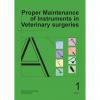 Proper maintenance of instruments in veterinary surgeries